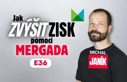 Michal Janík – Jak zvýšit zisk pomocí Mergada
